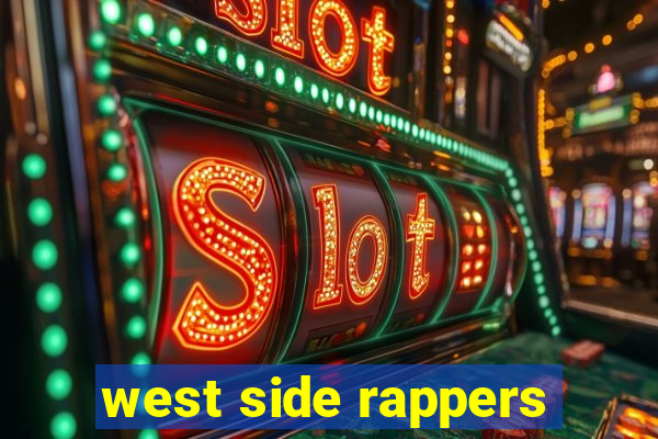 west side rappers